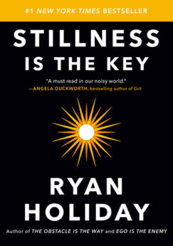 Stillness is the Key – Hardcover By Holiday, Ryan – GOOD