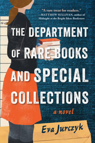 The Department of Rare Books and Special Collections: A Novel – VERY GOOD