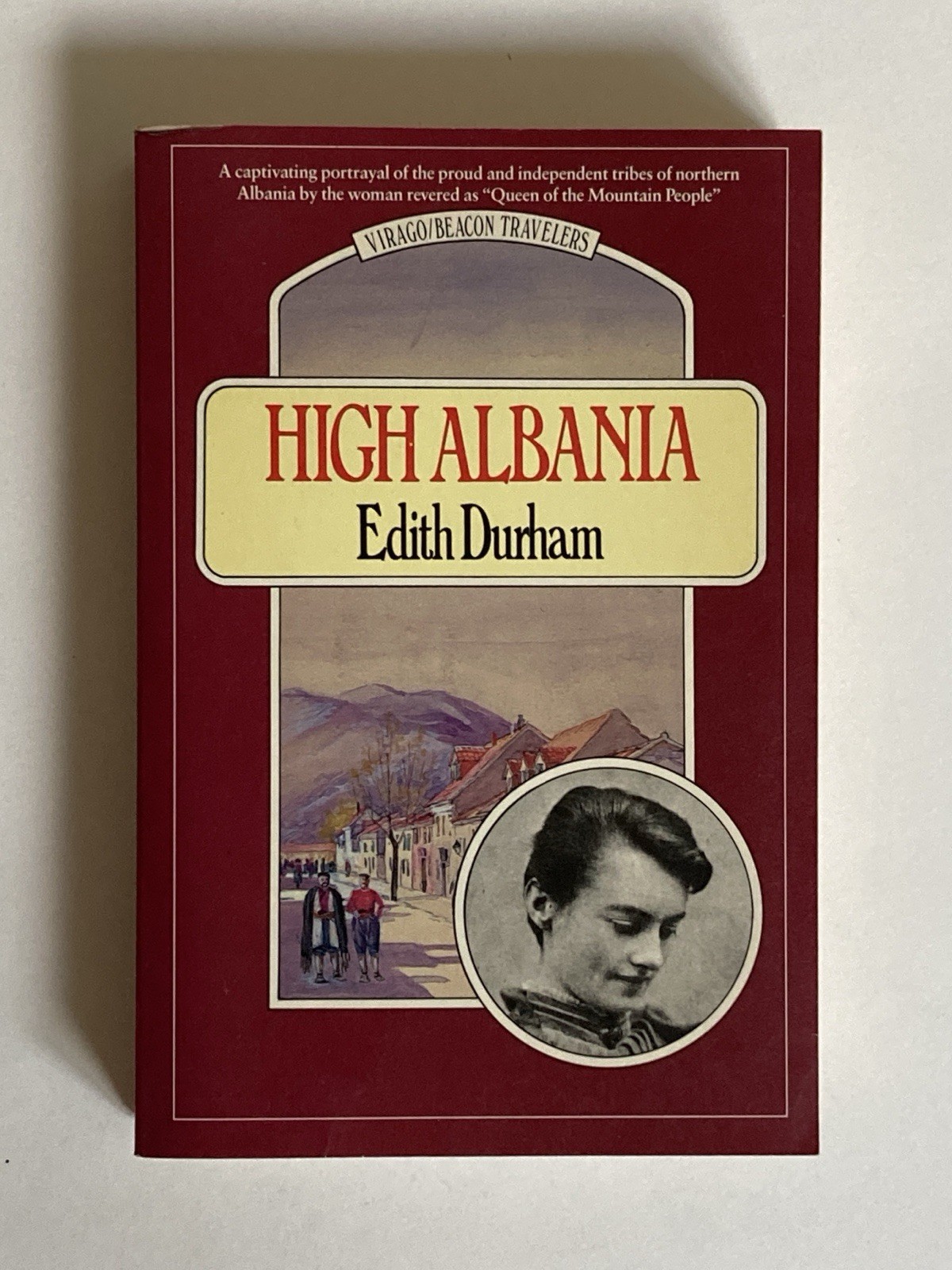 High Albania by Edith Durham; 1st Edition, 1987, Dozen+ Photos, VG+ Paperback