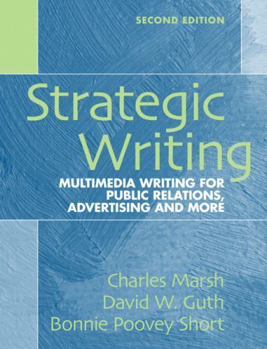 Strategic Writing: Multimedia Writing for Publi- spiral-bound, Marsh, 0205591620