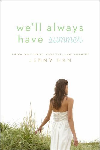 We’ll Always Have Summer; The Summer I Turned – hardcover, Jenny Han, 1416995587