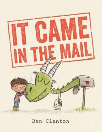It Came in the Mail – Paperback By Clanton, Ben – ACCEPTABLE
