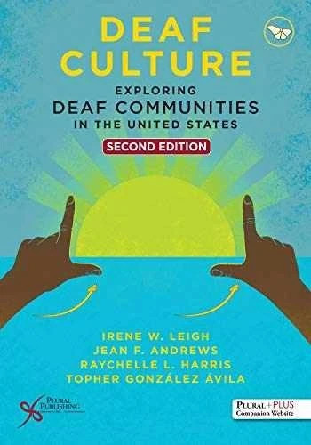 Deaf Culture: Exploring Deaf Communities-PB, by Leigh Irene W.;-9781635501735