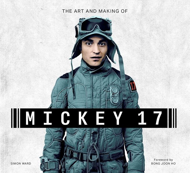 The Art and Making of Mickey 17 by Simon Ward (hardcover)