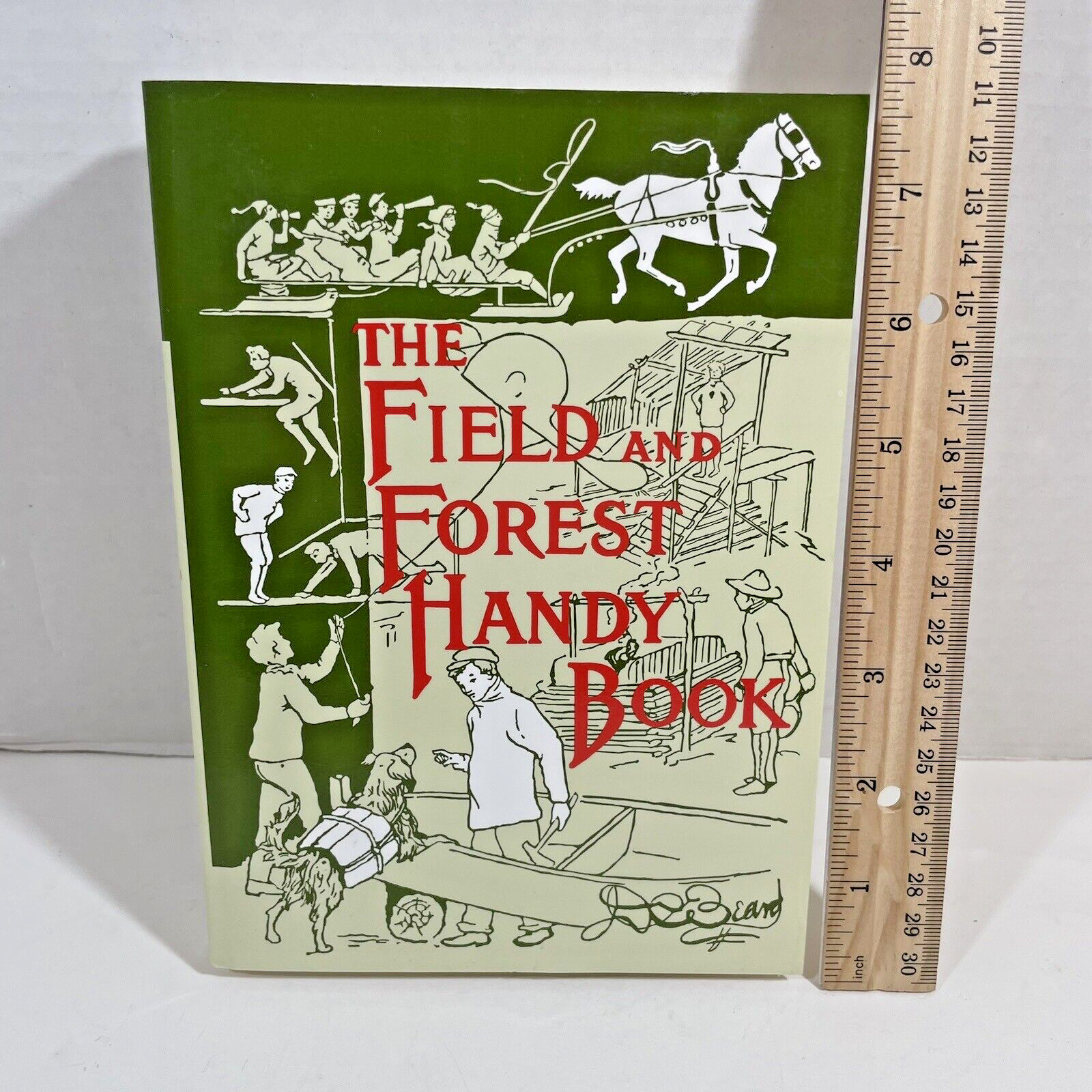 Field & Forest Handy Book by Beard 2008 Like New 428 pages Outdoors Scouts Build