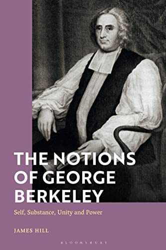 Notions of George Berkeley, The: Self, – Paperback, by Hill James – Very Good