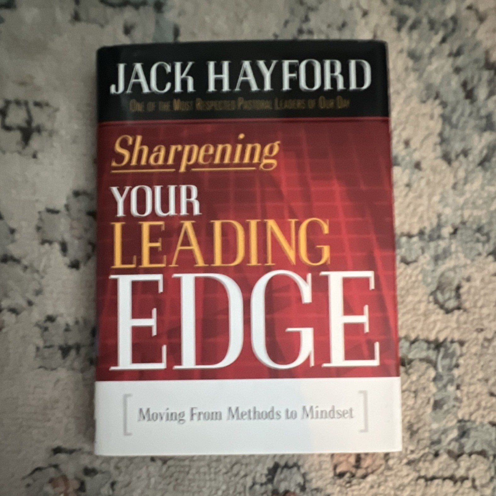 Charisma House Sharpening Your Leading Edge Jack Hayford Hardcover 2003