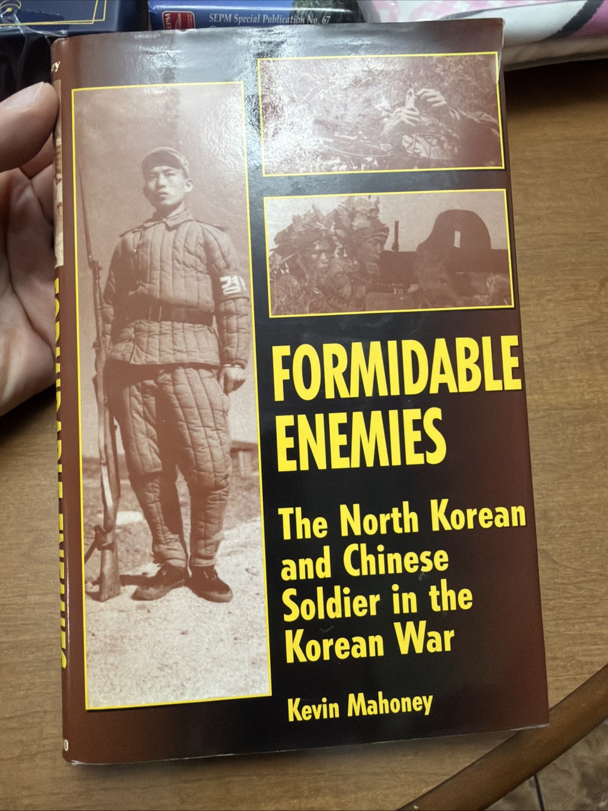 Formidable Enemies : The North Korean and Chinese Soldier in the Korean War…