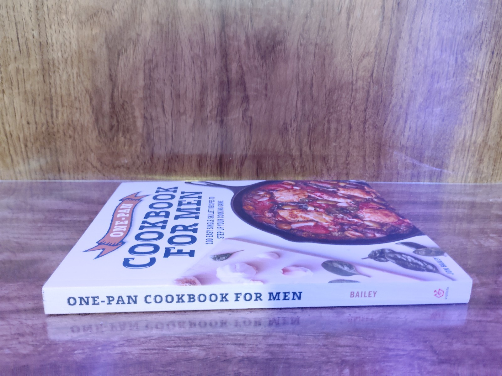 One-Pan Cookbook for Men 100 Easy Single-Skillet Recipes Jon Bailey Callisto 202