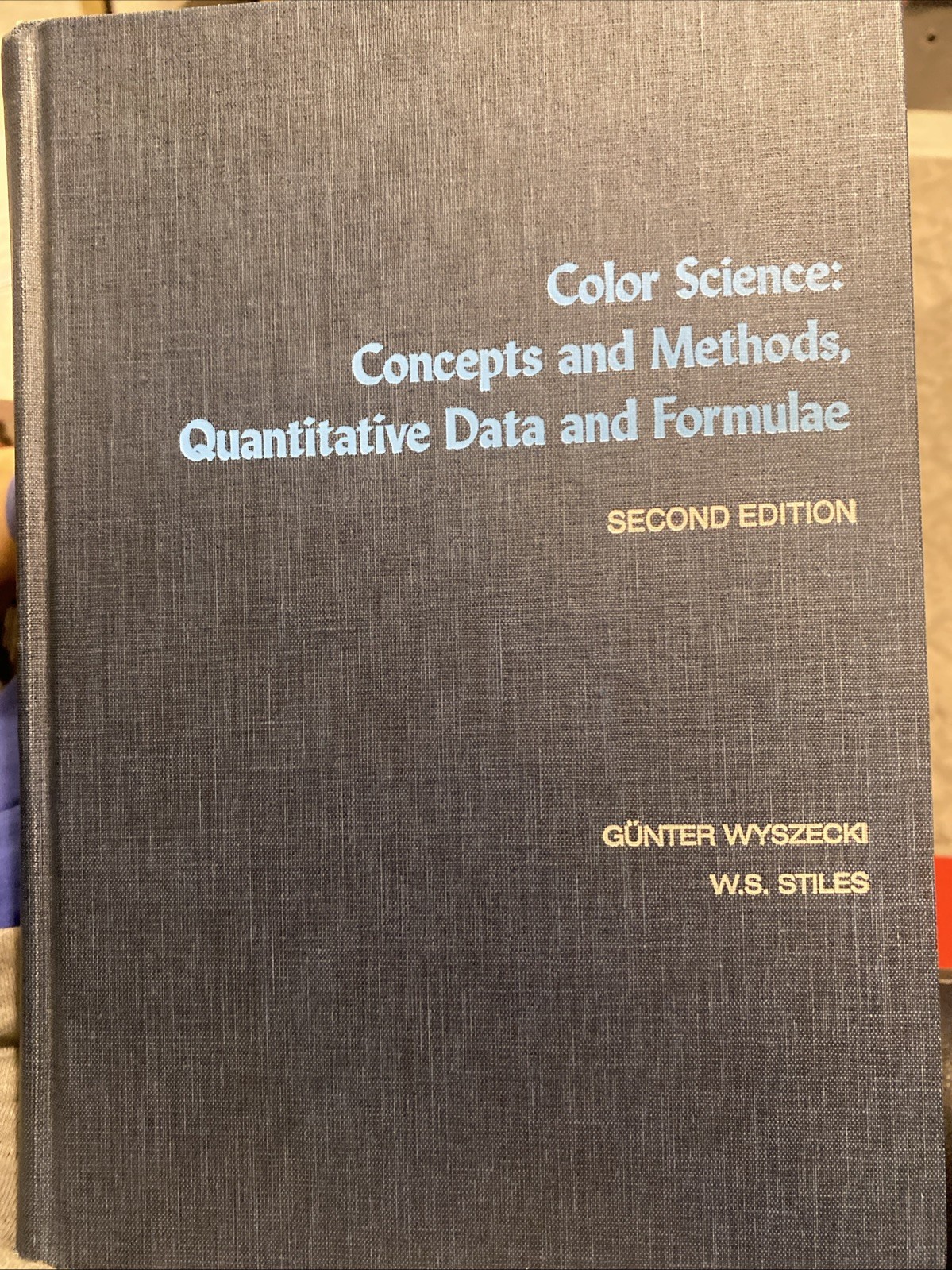 Color Science : Concepts and Methods, Quantitative Data and Formulae by W. S….
