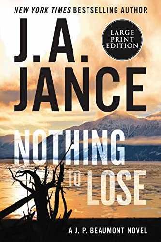Nothing to Lose: A J.P. Beaumont Novel – Paperback, by Jance J. A. – Very Good x