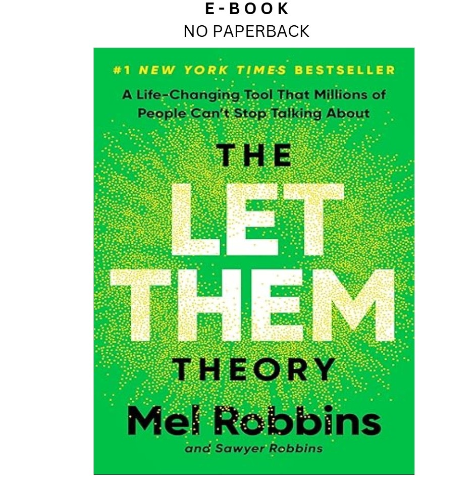 The Let Them Theory: A Life-Changing Tool That , Mel Robbins 2024
