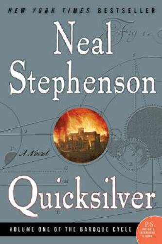 Quicksilver (The Baroque Cycle, Vol. 1) – Paperback By Stephenson, Neal – GOOD