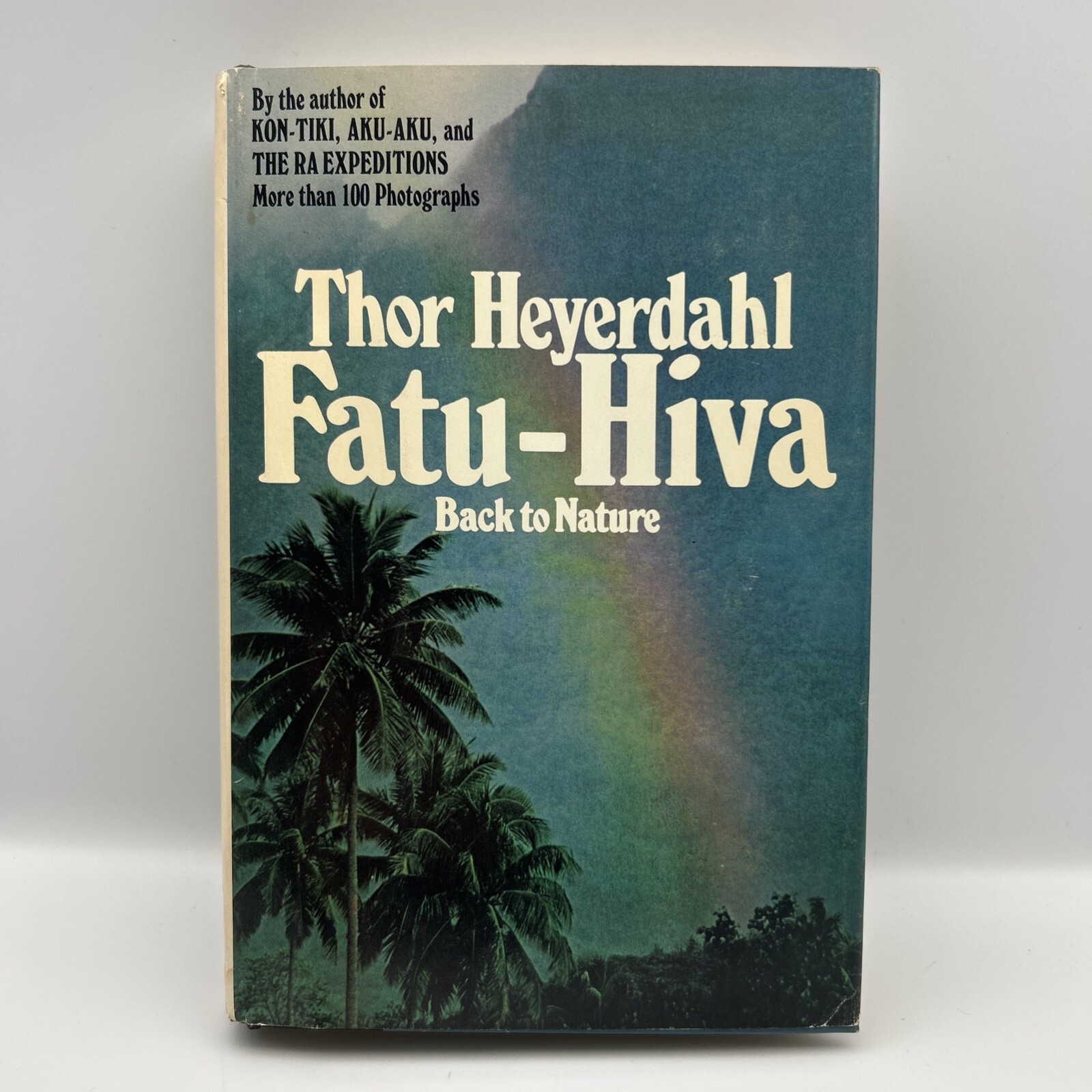 Fatu-Hiva: Back to Nature Illustrated Hardcover Book by Thor Heyerdahl 1974