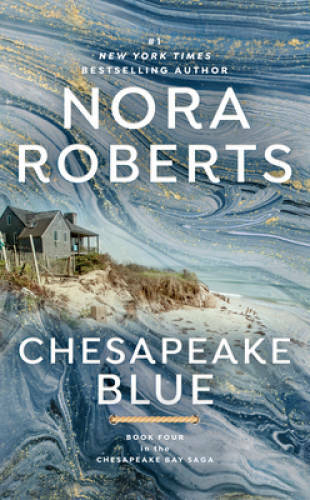 Chesapeake Blue (The Chesapeake Bay Saga, Book 4) By Roberts, Nora – VERY GOOD