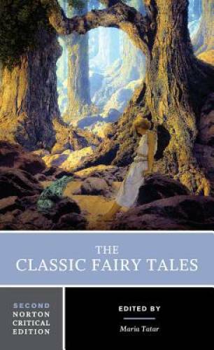 The Classic Fairy Tales (Second Edition) (Norton Critical Editions) – VERY GOOD