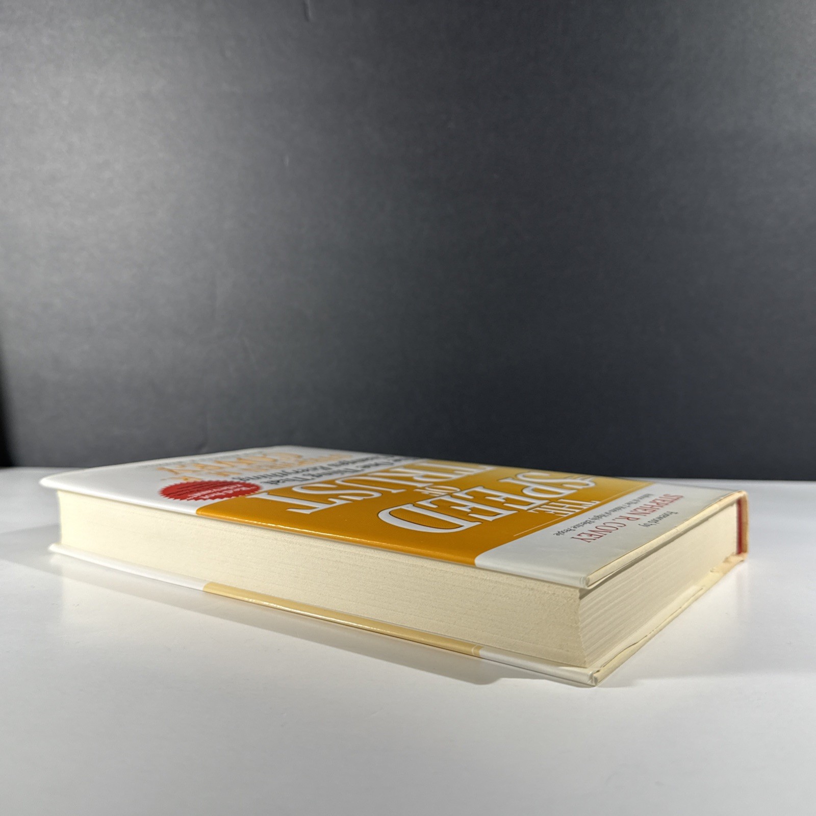SPEED of TRUST : The One Thing That Changes Everything by Stephen M. R. Covey