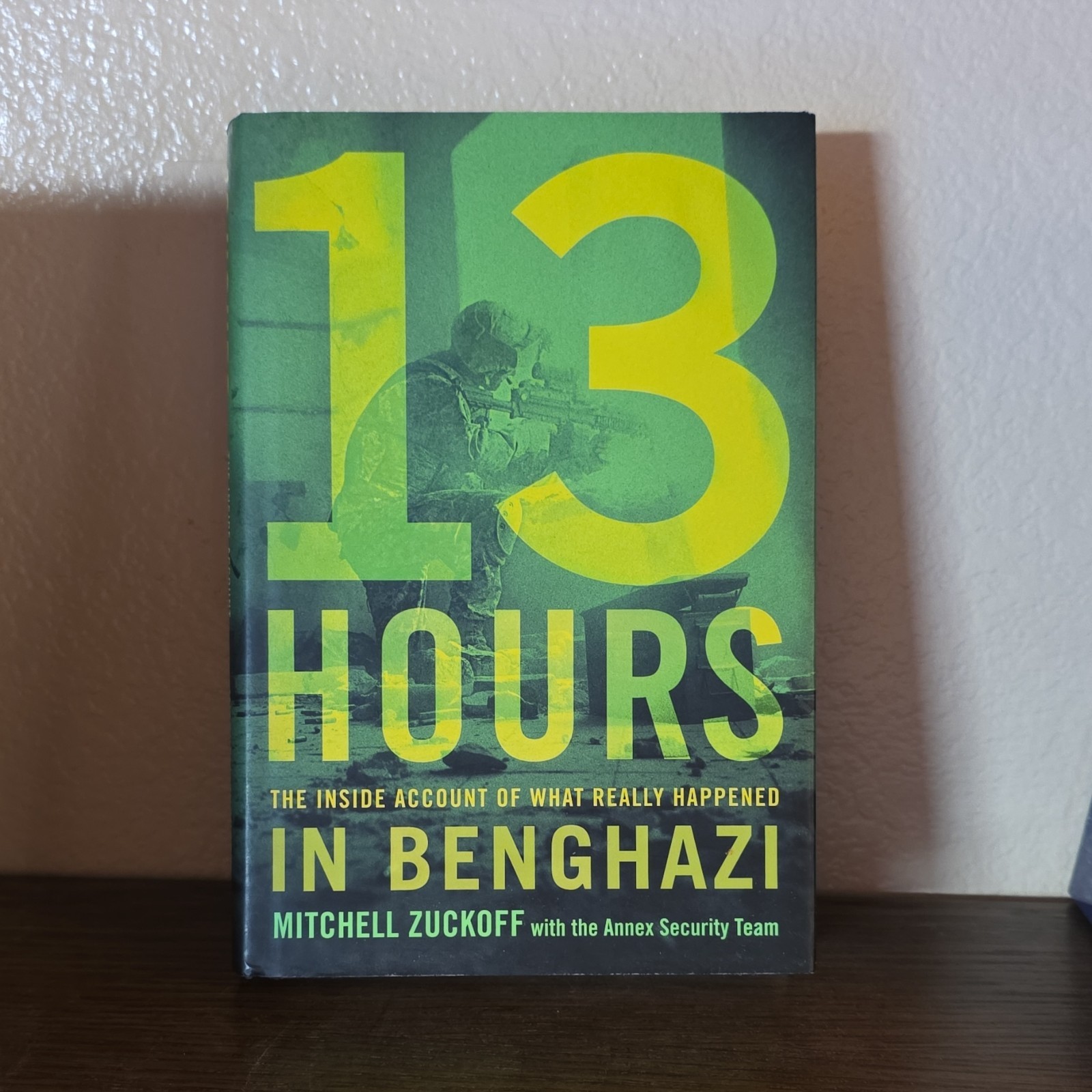 Mitchell Zuckoff 13 Hours Benghazi Threshold Editions Hardcover Dust Jacket