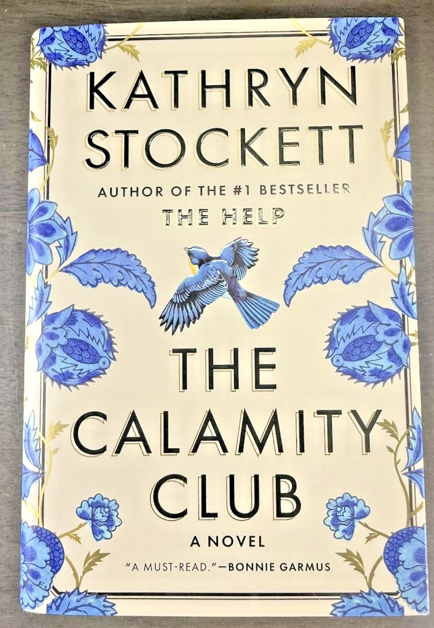 The Calamity Club Kathryn Stockett 2026 First Edition Hardcover Novel