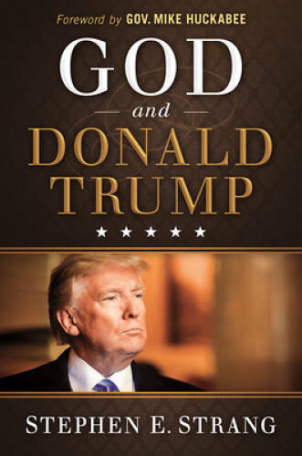 God and Donald Trump – Hardcover By Strang, Stephen E. – VERY GOOD