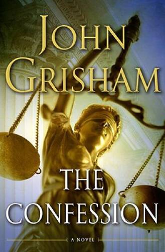 The Confession: A Novel – Hardcover By Grisham, John – GOOD