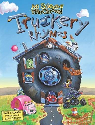 Truckery Rhymes (Jon Scieszka’s Trucktown) – Hardcover By Scieszka, Jon – GOOD