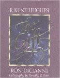 The Gift by R. Kent Hughes (1994-09-03)
