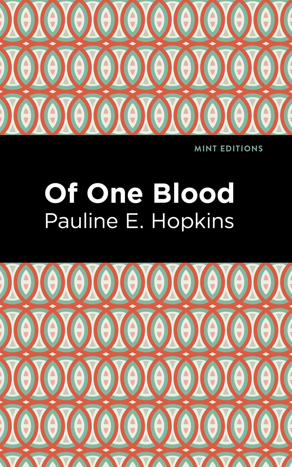 Of One Blood (Black Narratives) – paperback Editions, Mint|Hpokins, Pauline …