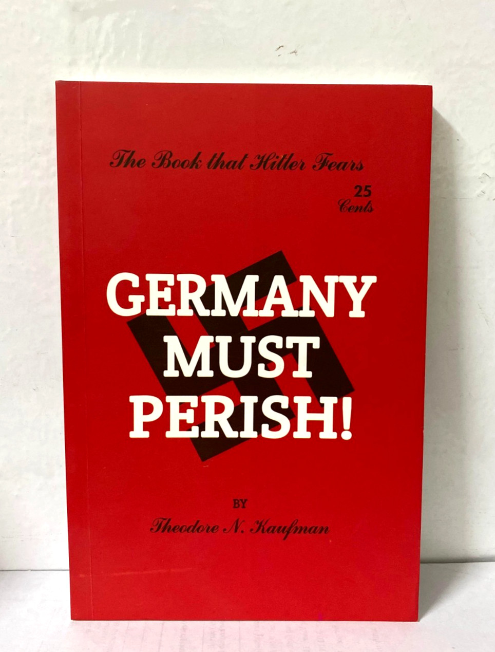 Germany Must Perish! by Theodore N. Kaufman Paperback usa stock
