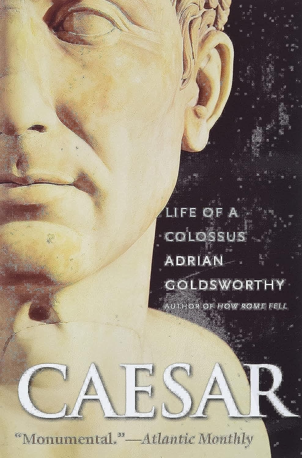 Caesar: Life of a Colossus – paperback Goldsworthy, Adrian