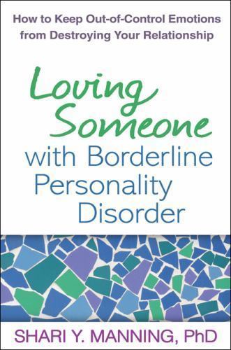 Loving Someone with Borderline Personality Disorder: How to Keep Out-of-C – GOOD
