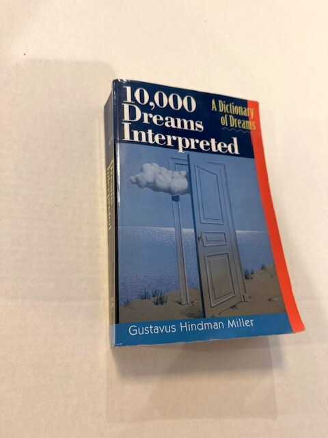 10000 Dreams Interpreted : A Dictionary of Dreams by Gustavus Miller-Free Ship