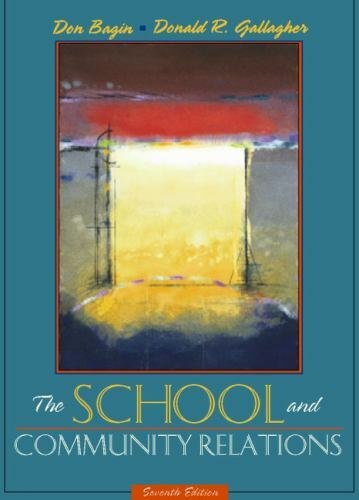 The School and Community Relations; 7th Edi- hardcover, 9780205322008, Don Bagin