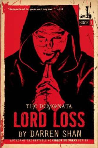The Demonata #1: Lord Loss: Book 1 in the Demonata series – Paperback – GOOD