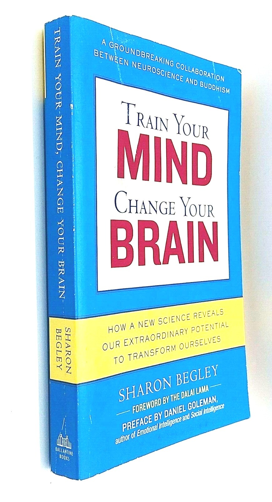 Train Your Mind, Change Your Brain | Sharon Begley | Paperback
