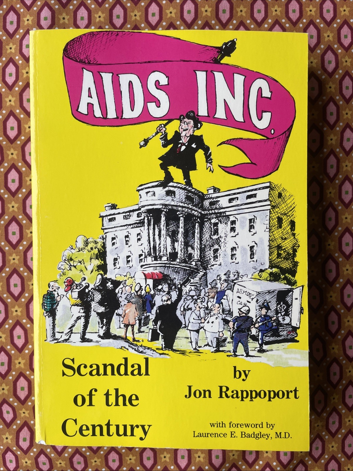 AIDS Inc. : Scandal of the Century by Jon Rappoport (1988 1st Edition PB 343 pp)