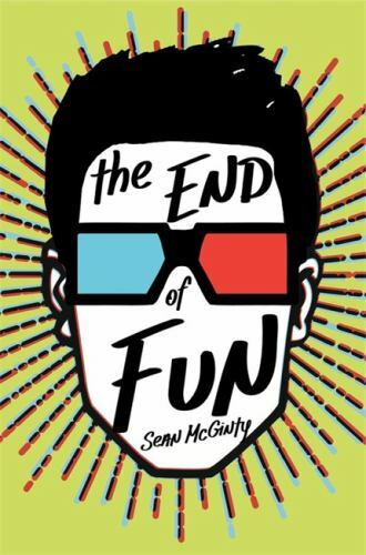 An Enemy Novel Ser.: The End of Fun by Sean McGinty (2017, UK-B Format Paperback