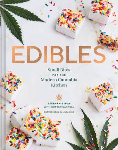 Edibles: Small Bites for the Modern Cannabis Kitchen – Hardcover – GOOD