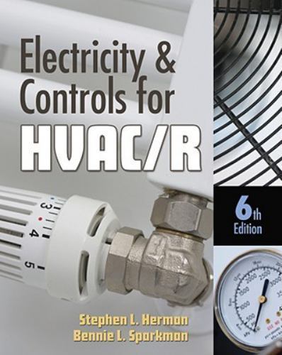 Electricity and Controls for HVAC-R, Sparkman, Bennie,Herman, Stephen L., 978143