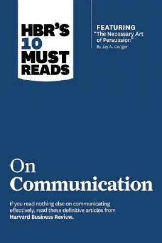 HBR’s 10 Must Reads on Communication (with featured article ?The Necessar – GOOD