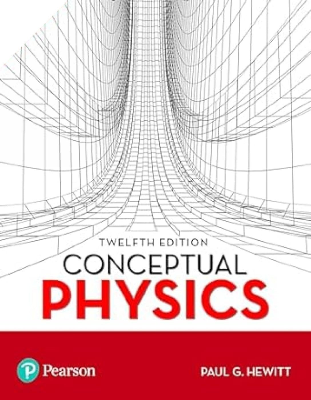 Conceptual Physics, 12th By Paul G. Hewitt