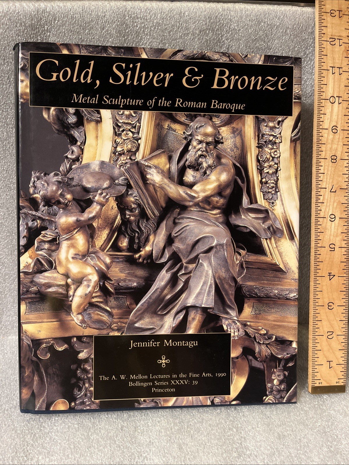 Gold, Silver, and Bronze : Metal Sculpture of the Roman Baroque. HC 1990 1st Ed