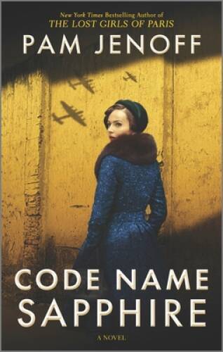 Code Name Sapphire: A Novel – Paperback By Jenoff, Pam – VERY GOOD