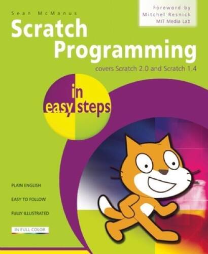 Scratch Programming in easy steps: Covers versions 1.4 and 2.0 – GOOD