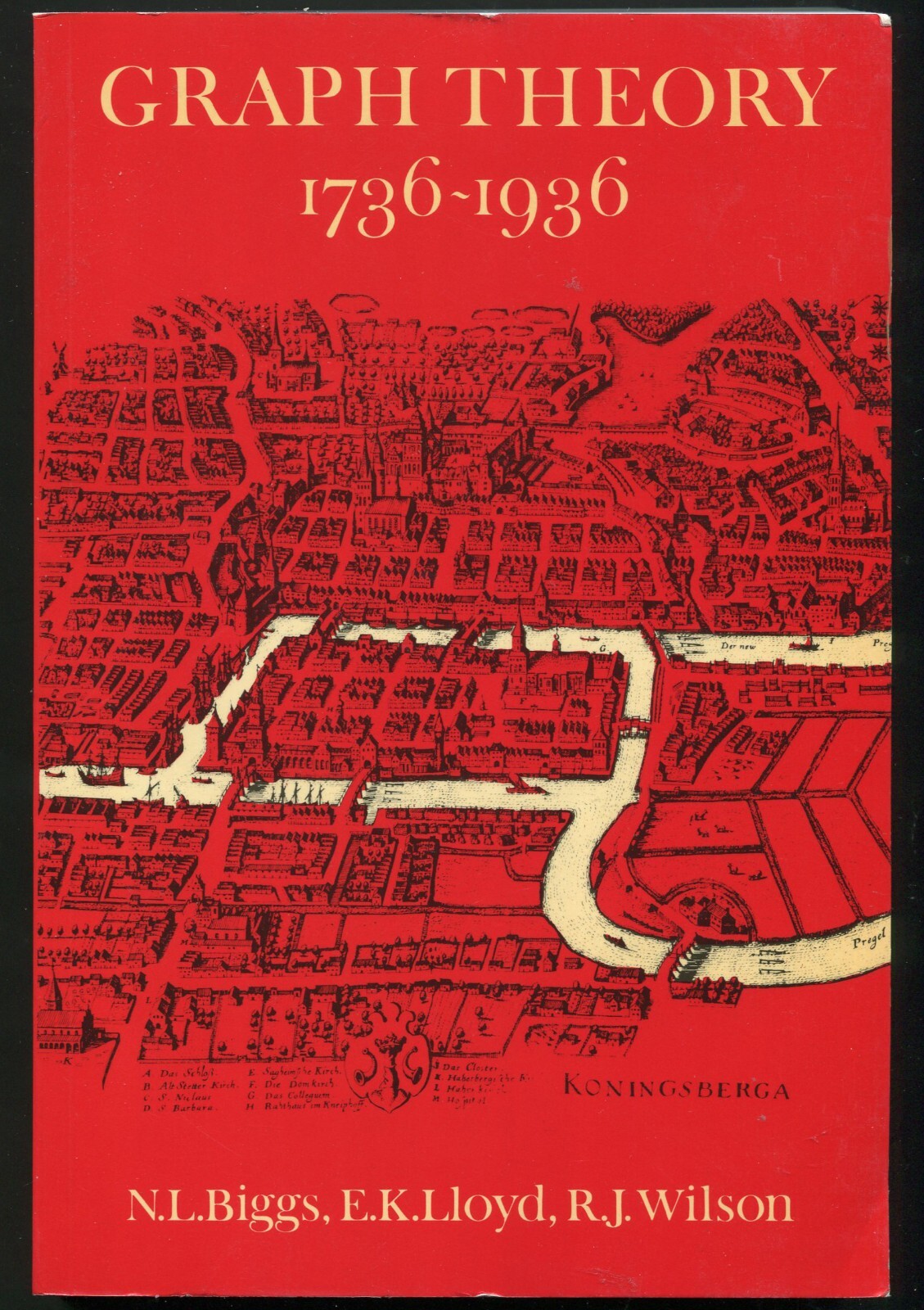 Graph Theory 1736-1936 by N. L. Biggs, E. K. Lloyd, R. J. Wilson