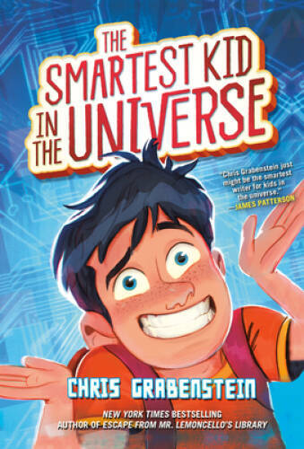 The Smartest Kid in the Universe – Paperback By Grabenstein, Chris – GOOD