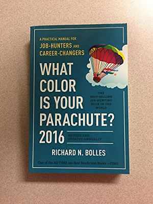 What Color Is Your Parachute? 2016: A – Paperback, by Bolles Richard N. – Good j