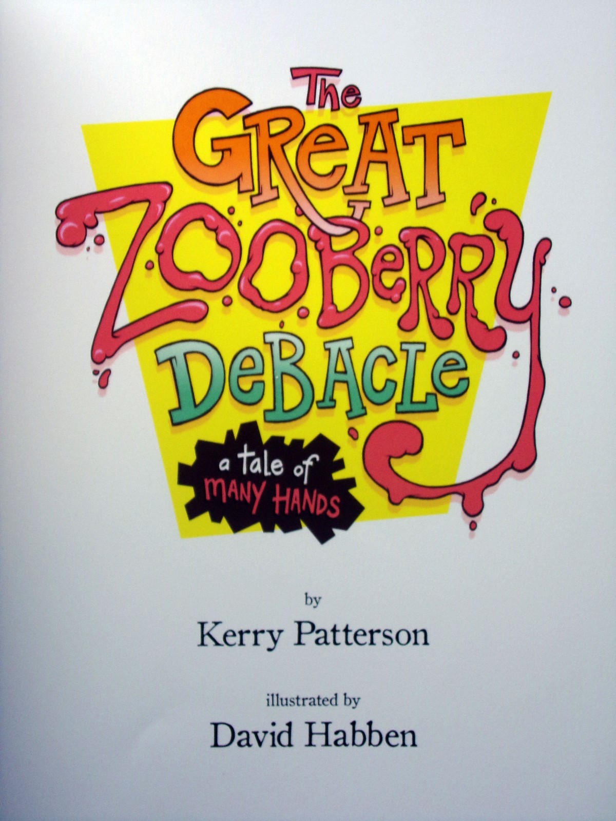 SIGNED Great Zooberry Debacle Kerry Patterson David Habben Childrens Kids Book
