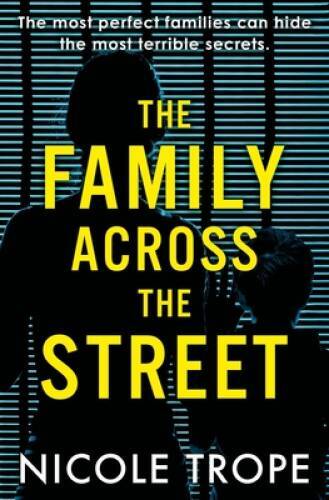 The Family Across the Street – Paperback By Trope, Nicole – GOOD