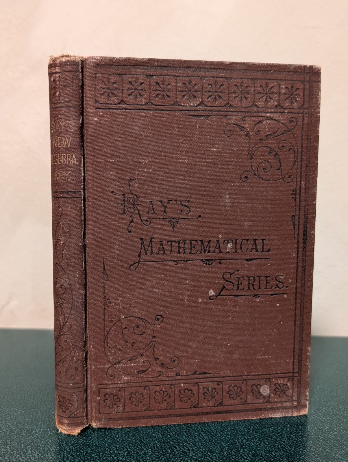 Ray’s Mathematical Series Key to Ray’s New Algebras by Joseph Ray 1867